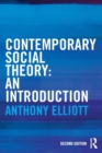 Contemporary Social Theory : An introduction - Book