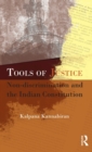 Tools of Justice : Non-discrimination and the Indian Constitution - Book