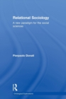 Relational Sociology : A New Paradigm for the Social Sciences - Book