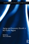 Aging and Economic Growth in the Pacific Region - Book