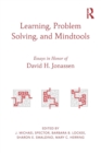 Learning, Problem Solving, and Mindtools : Essays in Honor of David H. Jonassen - Book