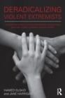 Deradicalising Violent Extremists : Counter-Radicalisation and Deradicalisation Programmes and their Impact in Muslim Majority States - Book