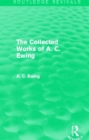 A.C. Ewing Collected Works (Routledge Revivals) - Book