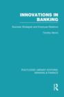 Innovations in Banking (RLE:Banking & Finance) : Business Strategies and Employee Relations - Book