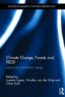 Climate Change, Forests and REDD : Lessons for Institutional Design - Book