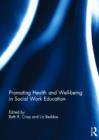 Promoting Health and Well-being in Social Work Education - Book