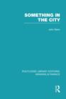 Something in the City (RLE Banking & Finance) - Book