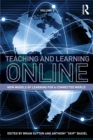 Teaching and Learning Online : New Models of Learning for a Connected World, Volume 2 - Book