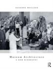 Museum Architecture : A New Biography - Book