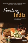 Feeding India : Livelihoods, Entitlements and Capabilities - Book