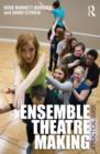 Ensemble Theatre Making : A Practical Guide - Book