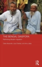 The Bengal Diaspora : Rethinking Muslim migration - Book
