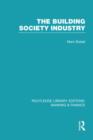 Building Society Industry (RLE Banking & Finance) - Book
