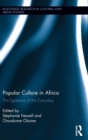 Popular Culture in Africa : The Episteme of the Everyday - Book