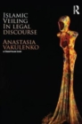 Islamic Veiling  in Legal Discourse - Book