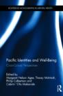 Pacific Identities and Well-Being : Cross-Cultural Perspectives - Book