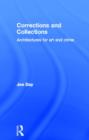 Corrections and Collections : Architectures for Art and Crime - Book