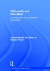 Philosophy and Education : An introduction to key questions and themes - Book