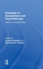 Drawings in Assessment and Psychotherapy : Research and Application - Book