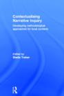 Contextualising Narrative Inquiry : Developing methodological approaches for local contexts - Book