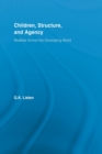 Children, Structure and Agency : Realities Across the Developing World - Book