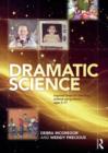 Dramatic Science : Inspired ideas for teaching science using drama ages 5–11 - Book