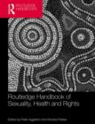 Routledge Handbook of Sexuality, Health and Rights - Book