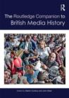 The Routledge Companion to British Media History - Book