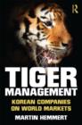 Tiger Management : Korean Companies on World Markets - Book