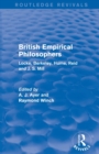 British Empirical Philosophers (Routledge Revivals) : Locke, Berkeley, Hume, Reid and J. S. Mill. [An anthology] - Book