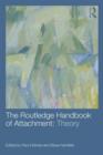 The Routledge Handbook of Attachment: Theory - Book