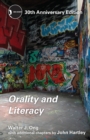 Orality and Literacy : 30th Anniversary Edition - Book
