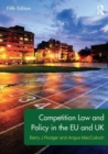 Competition Law and Policy in the EU and UK - Book