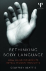 Rethinking Body Language : How Hand Movements Reveal Hidden Thoughts - Book