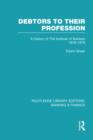Debtors to their Profession (RLE Banking & Finance) : A History of the Institute of Bankers 1879-1979 - Book
