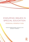 Enduring Issues In Special Education : Personal Perspectives - Book