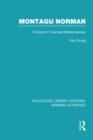 Montagu Norman (RLE Banking & Finance) : A Study in Financial Statemanship - Book