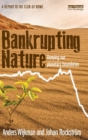 Bankrupting Nature : Denying Our Planetary Boundaries - Book