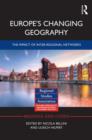 Europe's Changing Geography : The Impact of Inter-regional Networks - Book