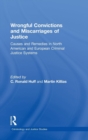 Wrongful Convictions and Miscarriages of Justice : Causes and Remedies in North American and European Criminal Justice Systems - Book