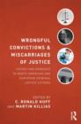 Wrongful Convictions and Miscarriages of Justice : Causes and Remedies in North American and European Criminal Justice Systems - Book