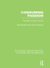 Consuming Passion (RLE Retailing and Distribution) : The Rise of Retail Culture - Book