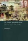 The Chinese Banking Industry : Lessons from History for Today's Challenges - Book