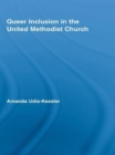 Queer Inclusion in the United Methodist Church - Book