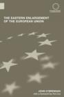 The Eastern Enlargement of the European Union - Book