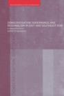 Democratisation, Governance and Regionalism in East and Southeast Asia : A Comparative Study - Book