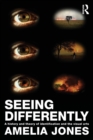 Seeing Differently : A History and Theory of Identification and the Visual Arts - Book