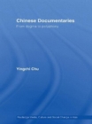 Chinese Documentaries : From Dogma to Polyphony - Book