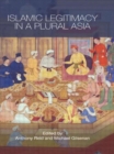 Islamic Legitimacy in a Plural Asia - Book
