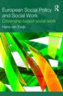 European Social Policy and Social Work : Citizenship-Based Social Work - Book